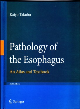 2007年発刊のPathology of the Esophagus第2版です ドイツの出版社から発刊 香港で印刷されました